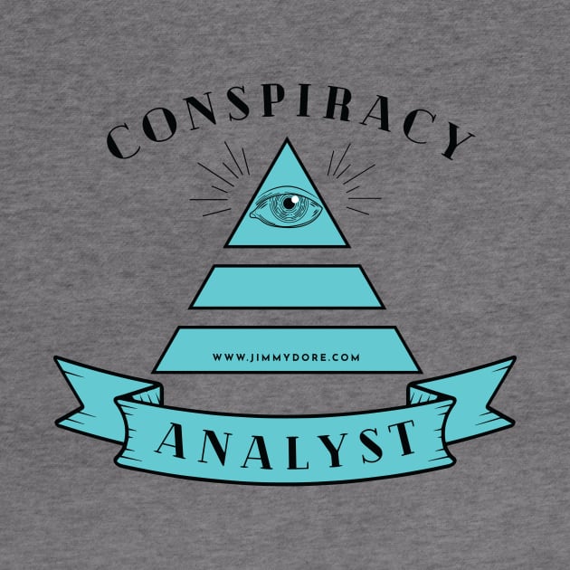 Conspiracy Analyst by The Jimmy Dore Show